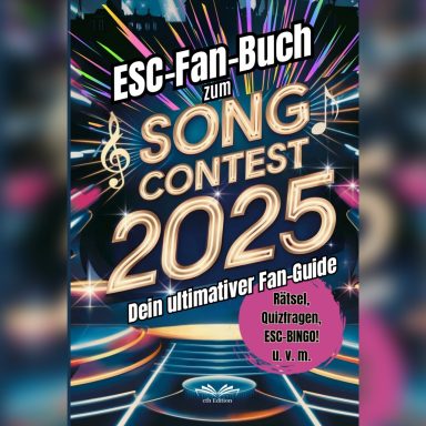 ESC Fan-Buch 2025 – Der ultimative Guide für Eurovision Song Contest Fans